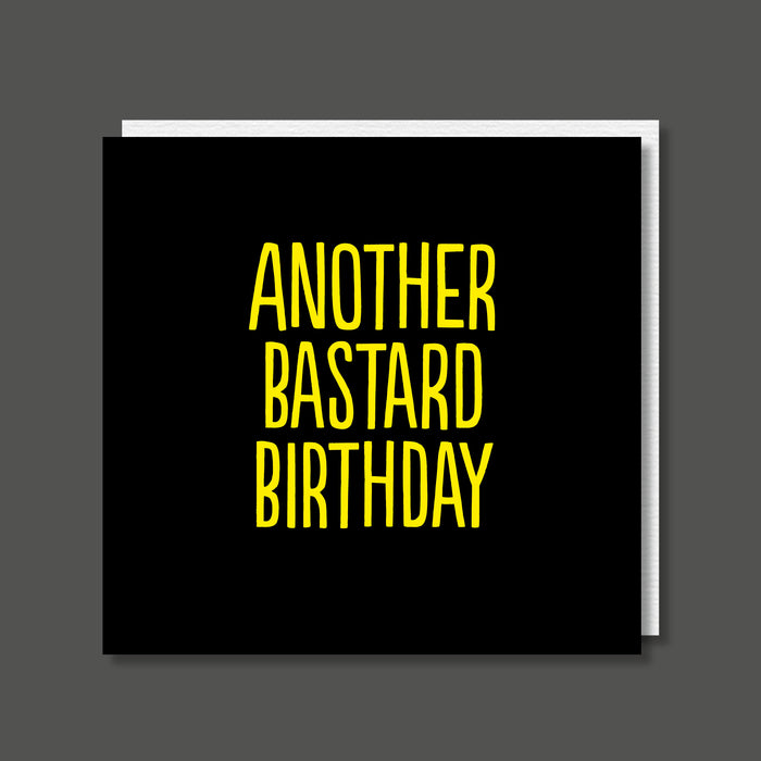 Another Bastard Offensive Birthday Card