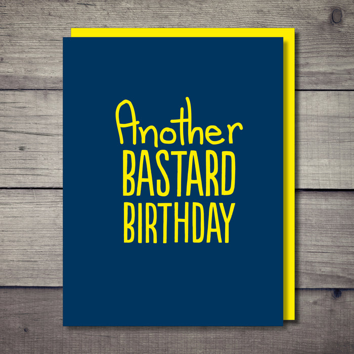 Another Bastard Rude Birthday Card